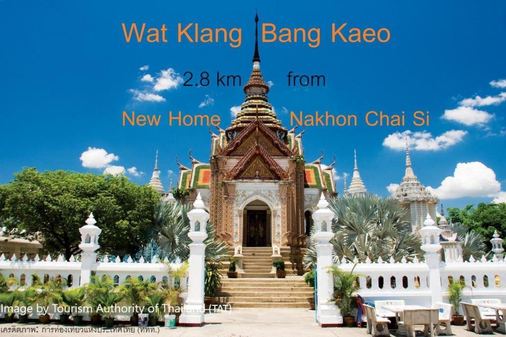 New Home Nakhon Chai Si Exterior photo